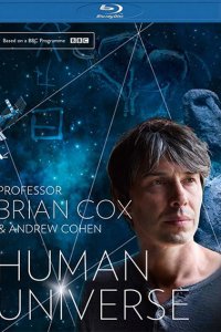 Постер к Человеческая Вселенная (1 сезон) / Human Universe (2014)