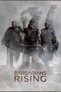 Постер к Восстание варваров (1 сезон) / Barbarians Rising (2016) HDTVRip