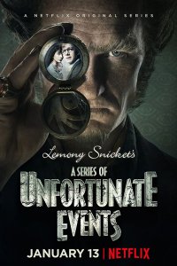 Постер к Лемони Сникет: 33 несчастья (1 сезон) / A Series of Unfortunate Events (2017)