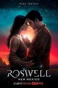 Постер к Розуэлл, Нью-Мексико (1 сезон) / Roswell, New Mexico (2019)