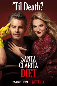 Постер к Диета из Санта-Клариты (3 сезон) / Santa Clarita Diet (2018) WEB-DLRip