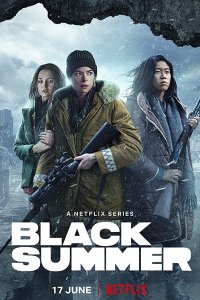 Постер к Чёрное лето (2 сезон) / Black Summer (2021) WEB-DLRip