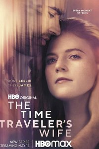 Постер к Жена путешественника во времени (1 сезон) / The Time Traveler's Wife (2022) WEB-DLRip