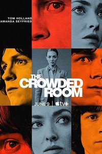 Постер к Переполненная комната (1 сезон) / The Crowded Room (2023) WEB-DLRip